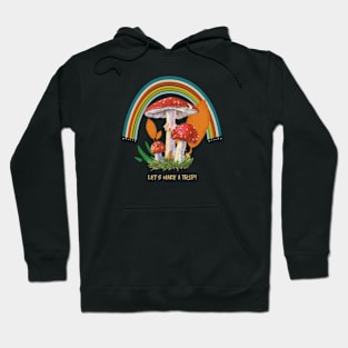 Let's Make a Trip Hoodie